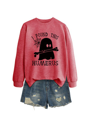 I FOUND THIS HUMERUS round neck loose sweatshirt