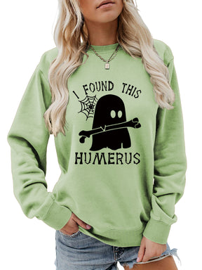 I FOUND THIS HUMERUS round neck sweatshirt