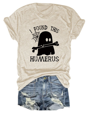 I FOUND THIS HUMERUS short-sleeved T-shirt