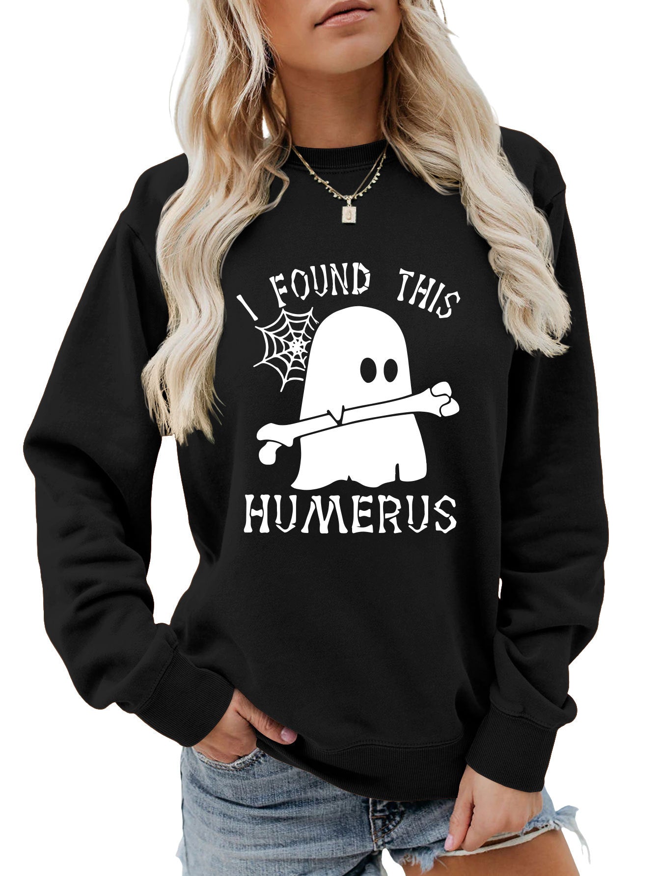 I FOUND THIS HUMERUS round neck loose sweatshirt