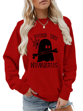 I FOUND THIS HUMERUS round neck sweatshirt