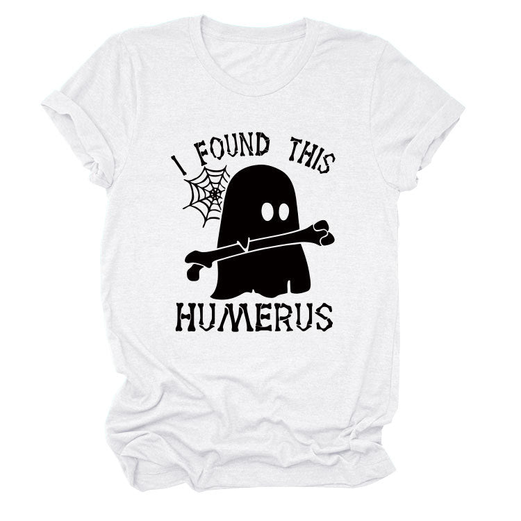 I FOUND THIS HUMERUS short-sleeved Versatile T-shirt