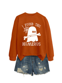 I FOUND THIS HUMERUS round neck loose sweatshirt