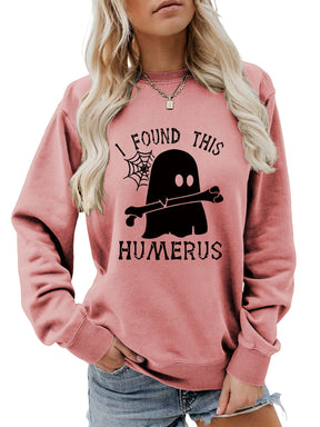 I FOUND THIS HUMERUS round neck sweatshirt