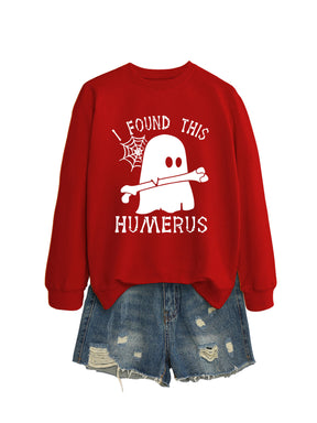 I FOUND THIS HUMERUS round neck sweatshirt