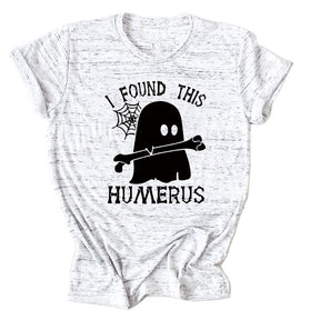 I FOUND THIS HUMERUS short-sleeved T-shirt