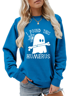 I FOUND THIS HUMERUS round neck loose sweatshirt