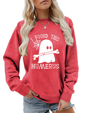 I FOUND THIS HUMERUS round neck sweatshirt