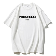 Prosecco mood letter print t-shirt Cotton summer breathable t-shirt